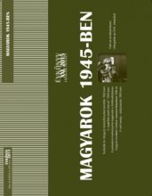 Magyarok 1945-ben. Évkönyv XXI., 2015 